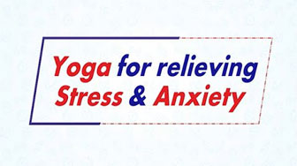 Yoga for Relieving Stress & Anxiety