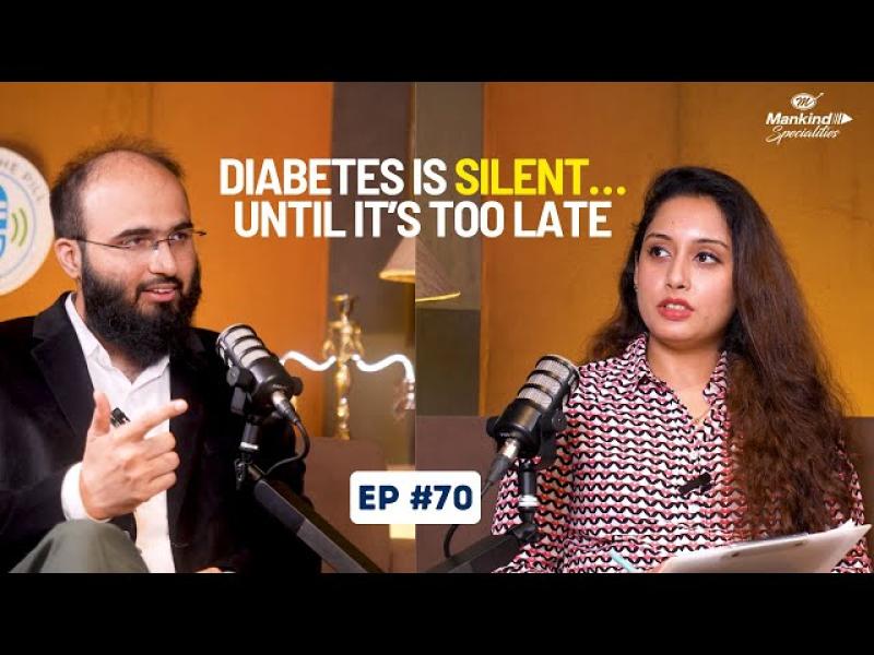 EP #70 Diabetes is SILENT…Until It’s TOO LATE